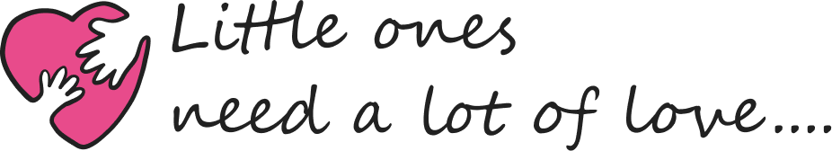 Little ones need a lot of love